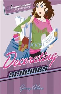 Produktbild: Decorating Schemes (Deadly Decor Mysteries Book #2)