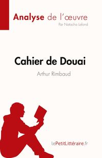 Produktbild: Cahier de Douai de Arthur Rimbaud (Fiche de lecture)