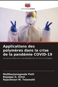 Produktbild: Applications des polym&egrave;res dans la crise de la pand&eacute;mie COVID-19