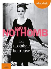 Bild vom Artikel Nothomb, A: nostalgie heureuse/2 CDs vom Autor Amélie Nothomb