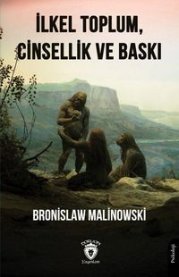 Produktbild: Ilkel Toplum, Cinsellik ve Baski