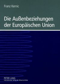 Produktbild: Die Au&szlig;enbeziehungen der Europ&auml;ischen Union