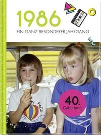 Produktbild: 1986 &ndash; Ein ganz besonderer Jahrgang