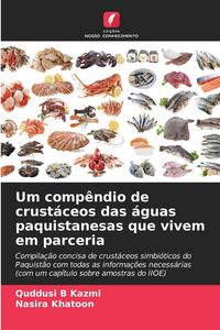 Produktbild: Um comp&ecirc;ndio de crust&aacute;ceos das &aacute;guas paquistanesas que vivem em parceria