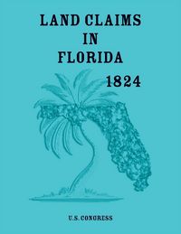 Produktbild: Land Claims in Florida, 1824