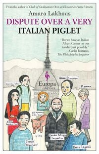 Bild vom Artikel Dispute Over a Very Italian Piglet vom Autor Amara Lakhous