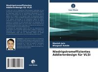 Produktbild: Niedrigstromeffizientes Addiererdesign f&uuml;r VLSI