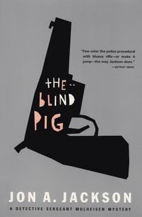 Bild vom Artikel The Blind Pig vom Autor Jon A. Jackson