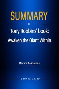 Bild vom Artikel Summary of Tony Robbins' book: Awaken the Giant Within vom Autor Minutes Read