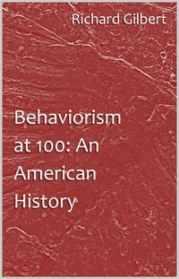 Produktbild: Behaviorism at 100: An American History