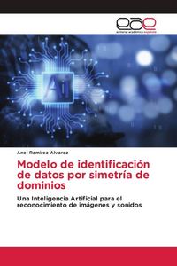 Produktbild: Modelo de identificaci&oacute;n de datos por simetr&iacute;a de dominios