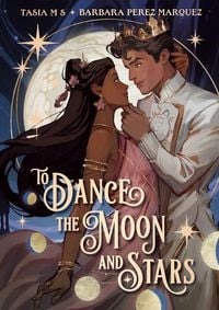 Produktbild: To Dance the Moon and Stars (A Graphic Novel)