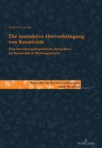Produktbild: Die interaktive Hervorbringung von Kreativit&auml;t