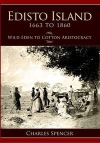 Produktbild: Edisto Island 1663 to 1860