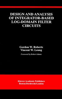 Produktbild: Design and Analysis of Integrator-Based Log-Domain Filter Circuits