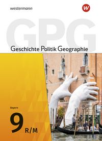 Produktbild: Geschichte - Politik - Geographie (GPG) 9. Schulbuch . F&uuml;r Mittelschulen in Bayern
