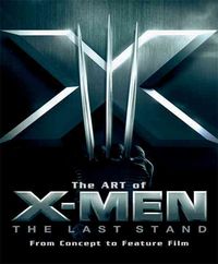 Produktbild: Art Of X Men The Last Stand M/