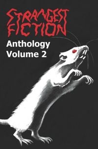 Produktbild: Strangest Fiction Anthology - Volume 2 (Strangest Fiction Anthologies, #2)