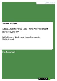 Produktbild: Krieg, Zerst&ouml;rung, Leid - und wer schreibt f&uuml;r die Kinder?