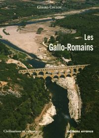 Produktbild: Les Gallo-Romains : vivre, travailler, croire, se distraire