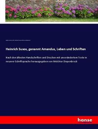 Produktbild: Heinrich Susos, genannt Amandus, Leben und Schriften