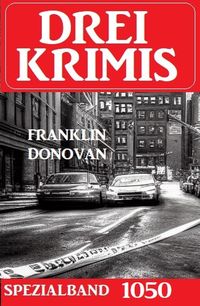 Produktbild: Drei Krimis Spezialband 1050