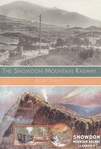 Produktbild: Turner, K: The Snowdon Mountain Railway