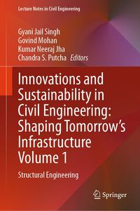Produktbild: Innovations and Sustainability in Civil Engineering: Shaping Tomorrow&rsquo;s Infrastructure Volume 1