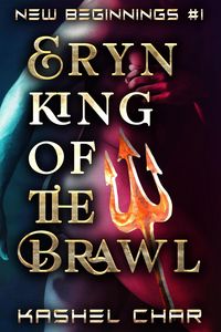 Produktbild: Eryn, King of the Brawl (New Beginnings M/M Sci-Fi Fantasy Universe, #1)
