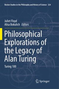 Bild vom Artikel Philosophical Explorations of the Legacy of Alan Turing vom Autor Juliet Floyd