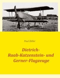Produktbild: Dietrich-, Raab-Katzenstein- und Gerner-Flugzeuge