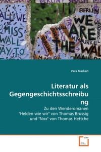 Bild vom Artikel Markert, V: Literatur als Gegengeschichtsschreibung vom Autor Vera Markert