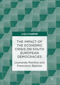 Produktbild: The Impact of the Economic Crisis on South European Democracies