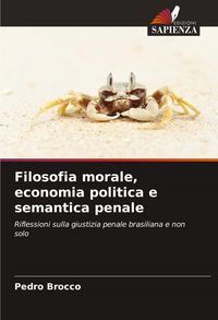 Produktbild: Filosofia morale, economia politica e semantica penale