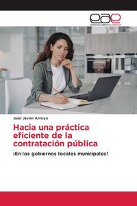 Produktbild: Hacia una pr&aacute;ctica eficiente de la contrataci&oacute;n p&uacute;blica