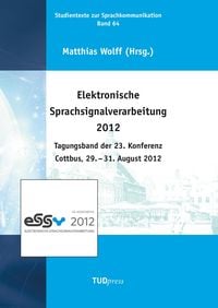 Produktbild: Elektronische Sprachsignalverarbeitung 2012. Tagungsband der 23. Konferenz Cottbus, 29. - 31. August 2012