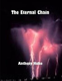 Bild vom Artikel The Eternal Chain vom Autor Anthony Hulse