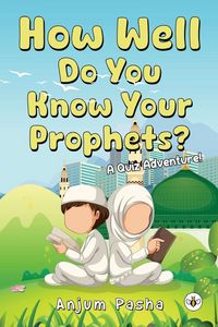 Produktbild: How Well Do You Know Your Prophets? A Quiz Adventure!