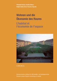 Produktbild: Wohnen und die &Ouml;konomie des Raums &ndash; L&rsquo;habitat et l&rsquo;&eacute;conomie de l&rsquo;espace