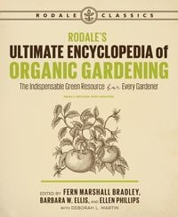 Produktbild: Rodale's Ultimate Encyclopedia of Organic Gardening