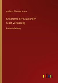 Produktbild: Geschichte der Stralsunder Stadt-Verfassung