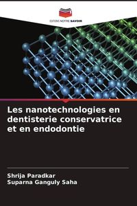 Produktbild: Les nanotechnologies en dentisterie conservatrice et en endodontie