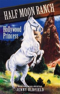Produktbild: Horses of Half Moon Ranch: Hollywood Princess