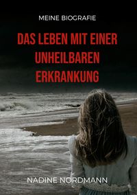 Produktbild: Das Leben mit einer unheilbaren Erkrankung