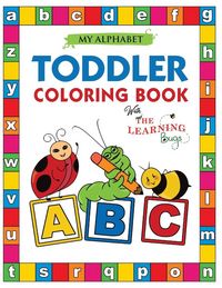 Produktbild: My Alphabet Toddler Coloring Book with The Learning Bugs