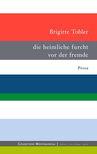 Produktbild: Die heimliche furcht vor der fremde