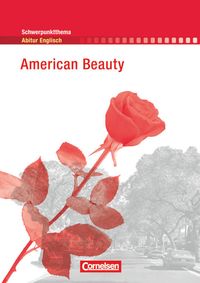 Schwerpunkt Abitur Englisch American Beauty