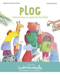 Produktbild: Plog, l'&eacute;l&eacute;phant qui se cherchait un m&eacute;tier