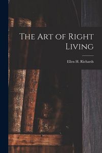Produktbild: The Art of Right Living