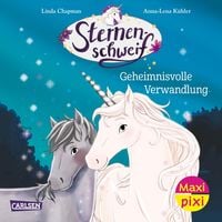 Produktbild: Maxi Pixi 515: Sternenschweif. Geheimnisvolle Verwandlung